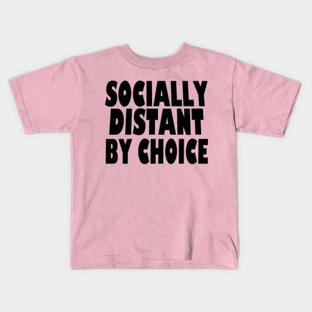 Social distance 1 Kids T-Shirt by Princifer